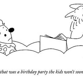 Well, That Was A Birthday Party The Kids Won't by Charles Barsotti