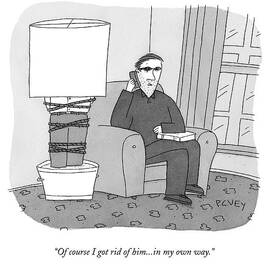 Of Course I Got Rid Of Him...in My Own Way by Peter C. Vey