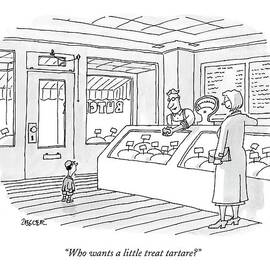 Who Wants A Little Treat Tartare? by Jack Ziegler