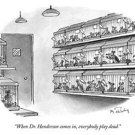 When Dr. Henderson Comes by Mike Twohy