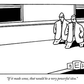 If It Made Sense by Bruce Eric Kaplan