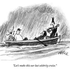 Let's Make This Our Last Celebrity Cruise by Robert Weber
