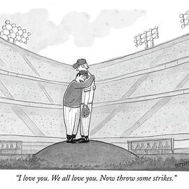 I Love You. We All Love You. Now Throw Some by Jason Patterson