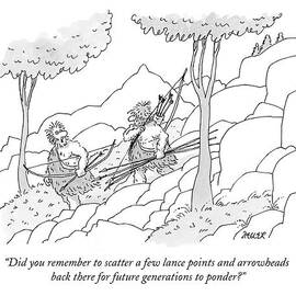 Did You Remember To Scatter A Few Lance Points by Jack Ziegler