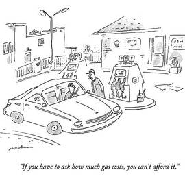 If You Have To Ask How Much Gas Costs by Michael Maslin