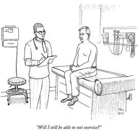 Will I Still Be Able To Not Exercise? by Paul Noth