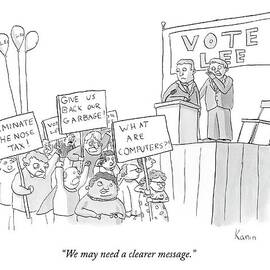 We May Need A Clearer Message by Zachary Kanin