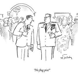 No Flag Pin! by Mike Twohy