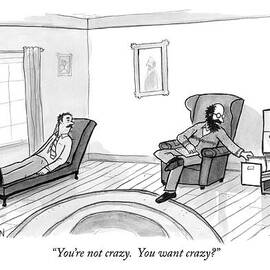 You're Not Crazy.  You Want Crazy? by Jason Patterson