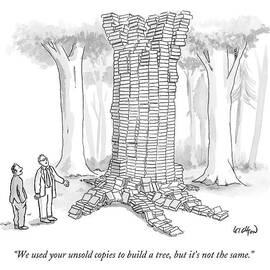 We Used Your Unsold Copies To Build A Tree by Robert Leighton