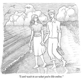 I Can't Wait To See What You're Like Online by Paul Noth
