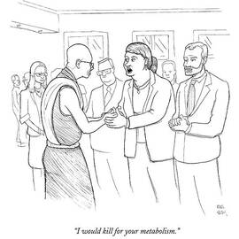 I Would Kill For Your Metabolism by Paul Noth