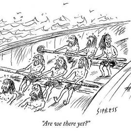 Are We There Yet? by David Sipress