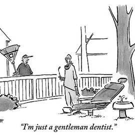 A Dentist Holding A Tool And Standing Next by John  Klossner