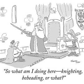 A King Holding A Sword Is About To Knight by Mark Thompson