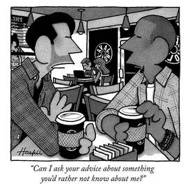 A Man Says To His Friend Over Coffee by William Haefeli