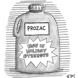 A Prozac Bottle Of Pills Labeled 'now In Holiday by Christopher Weyant