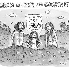 Adam And Eve And Courtney In The Garden Of Eden by Roz Chast