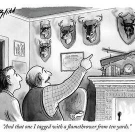 And That One I Tagged With A Flamethrower by Harry Bliss