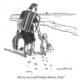 And Try Not To Spill Daddy's Martini by Michael Crawford
