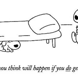 And What Do You Think Will Happen If You Do Get by Charles Barsotti