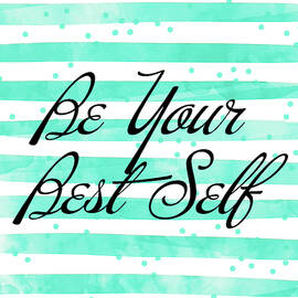 Be Your Best Self by South Social Studio