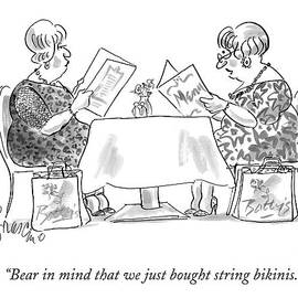 Bear In Mind That We Just Bought String Bikinis by Edward Frascino