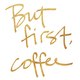 But First, Coffee by South Social Studio