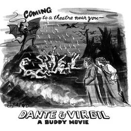 Coming To A Theater Near You~
Dante & Virgil
A by Edward Frascino