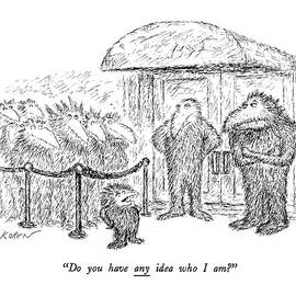 Do You Have Any Idea Who I Am? by Edward Koren