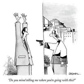 Do You Mind Telling Me Where You're Going by John Caldwell