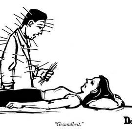 Doctor Has Many Needles Stuck by Drew Dernavich