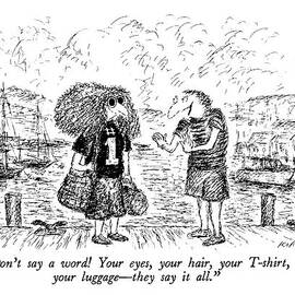 Don't Say A Word!  Your Eyes by Edward Koren