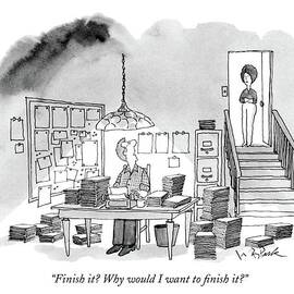 Finish It? Why Would I Want To Finish It? by W.B. Park