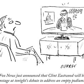Fox News Just Announced That Clint Eastwood by David Sipress