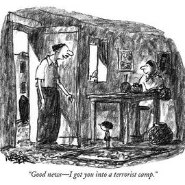 Good News - I Got You Into A Terrorist Camp by Robert Weber