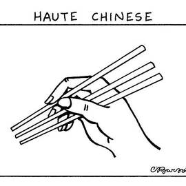 Haute Chinese by Charles Barsotti