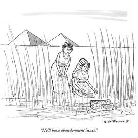 He'll Have Abandonment Issues by Nick Downes