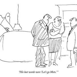 His Last Words Were 'let's Go 
Mets.' by Al Ross