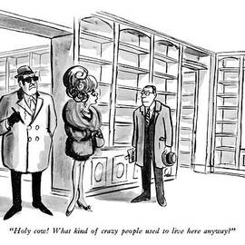 Holy Cow!  What Kind Of Crazy People Used To Live by Warren Miller