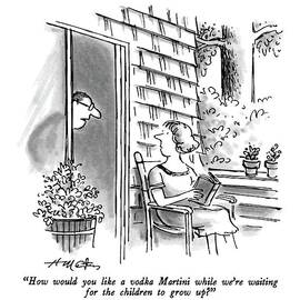 How Would You Like A Vodka Martini While We're by Henry Martin