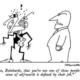 I Hope, Reinhardt, That You're Not One Of Those by Charles Barsotti