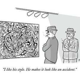 I Like His Style. He Makes It Look Like An by Ellis Rosen