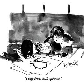 I Only Draw With Software by Donald Reilly