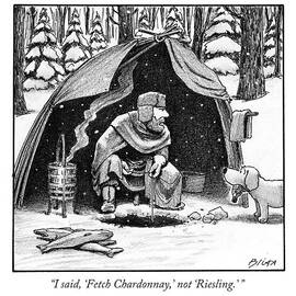 I Said, 'fetch Chardonnay,' Not 'riesling.' by Harry Bliss