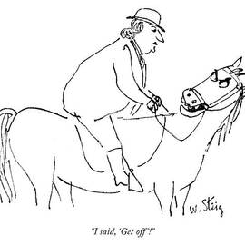 I Said, 'get Off'! by William Steig