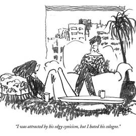 I Was Attracted By His Edgy Cynicism by Robert Weber