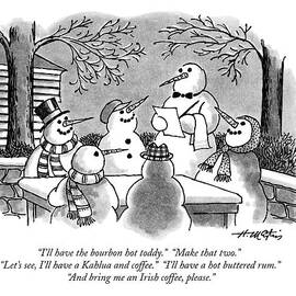 I'll Have The Bourbon Hot Toddy.  Make That Two by Henry Martin