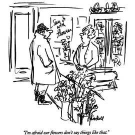 I'm Afraid Our Flowers Don't Say Things Like That by Frank Modell