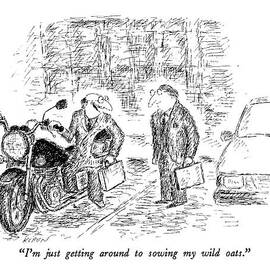 I'm Just Getting Around To Sowing My Wild Oats by Edward Koren